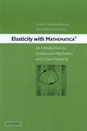 Elasticity with Mathematica: An Introduction to Continuum Mechanics and Linear Elasticity